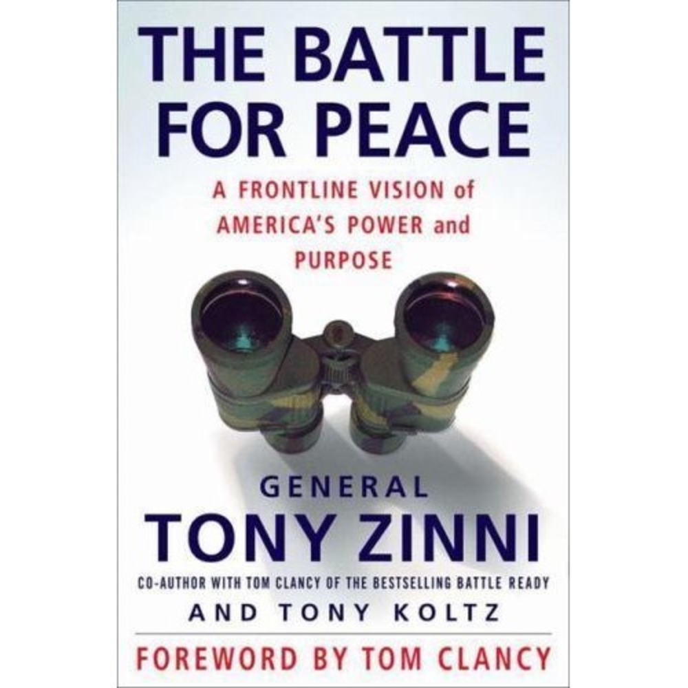 The Battle for Peace: A Frontline Vision of Americas Power - NEW
